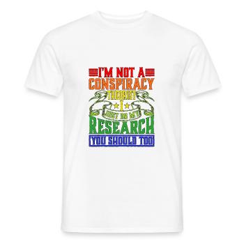 I'm Not A Conspiracy Theorist 6 - Men's T-Shirt - white - Front - AI Model Male 178 dark (178cm)