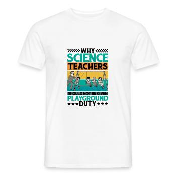 Teachers Should Not Be Given Playground Duty 14 - Männer T-Shirt - Weiß - Vorne - AI Model Male 178 dark (178cm)
