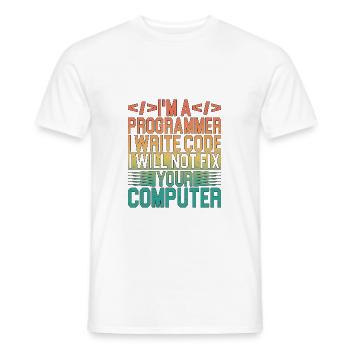I'm A Programmer I Will Not Fix Your Computer 3 - Männer T-Shirt - Weiß - Vorne - AI Model Male 178 dark (178cm)
