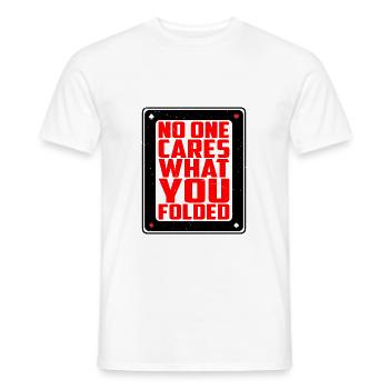 No One Cares What You Folded 2 - Men's T-Shirt - white - Front - AI Model Male 178 dark (178cm)