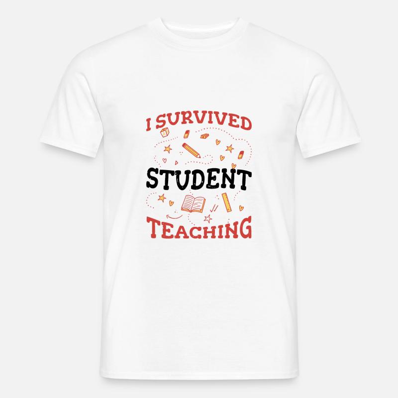 I Survived Student Teaching 5 - Männer T-Shirt - Weiß