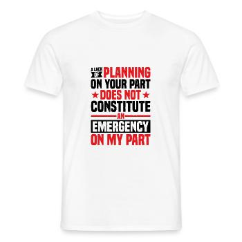 Un manque de planification de votre part ne ... 29 - T-shirt homme - blanc - Devant - AI Model Male 178 dark (178cm)