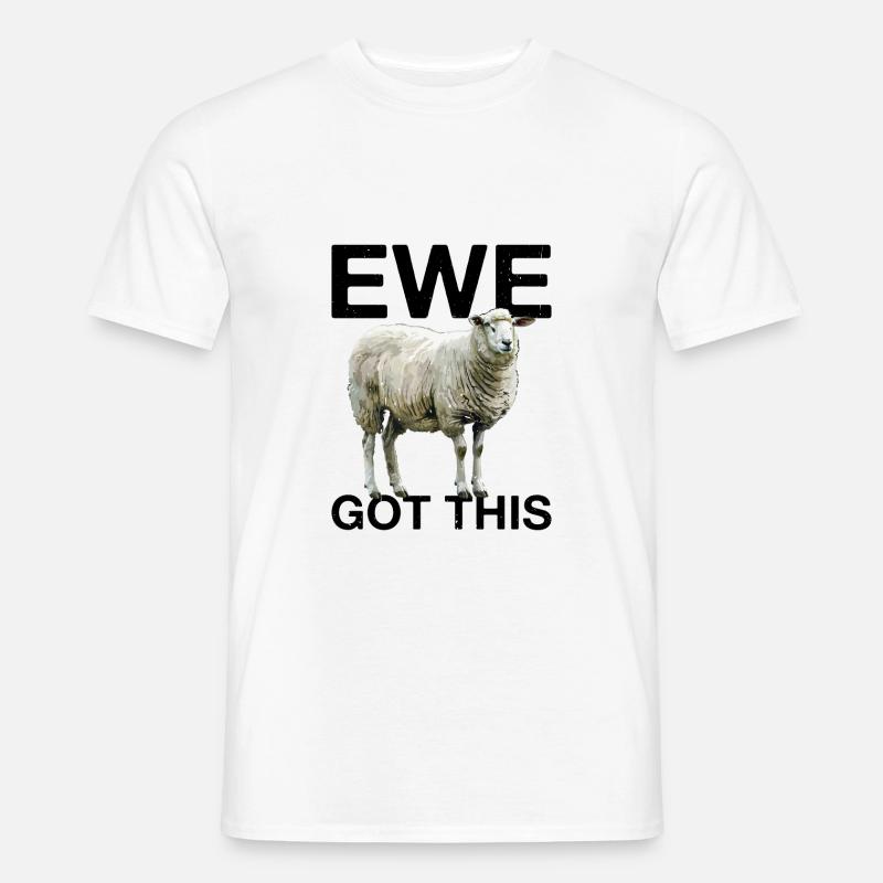 Ewe Got This - Männer T-Shirt - Weiß
