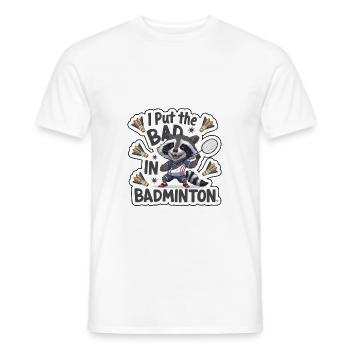 I Put The Bad In Badminton 4 - Men's T-Shirt - white - Front - AI Model Male 178 dark (178cm)