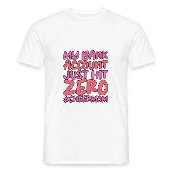 My Bank Account Just Hit Zero - Männer T-Shirt - Weiß - Vorne - AI Model Male 178 dark (178cm)