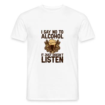 Je dis non à l’alcool, il n’écoute tout simplement pas 2 - T-shirt homme - blanc - Devant - AI Model Male 178 dark (178cm)