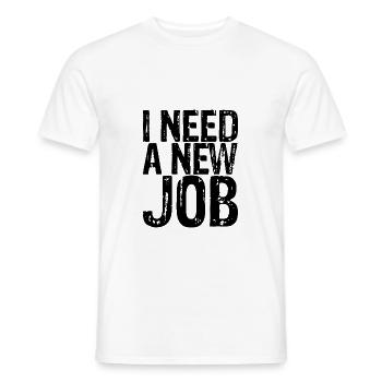 J’ai besoin d’un nouvel emploi 3 - T-shirt homme - blanc - Devant - AI Model Male 178 dark (178cm)
