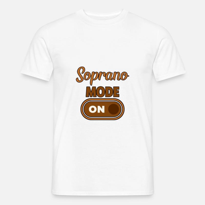 Soprano Mode On 2 - Männer T-Shirt - Weiß