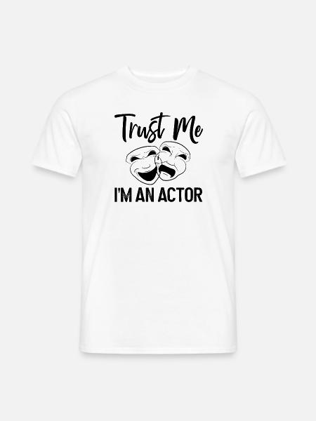Theater Schauspieler Darsteller Geschenk - Männer T-Shirt - Weiß