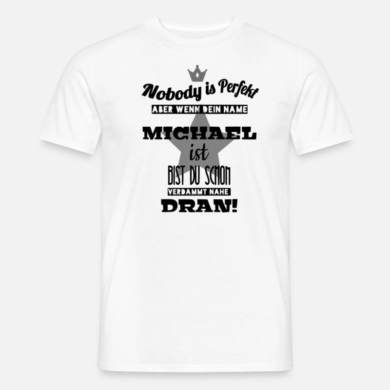 Michael Männernamen Vorname Geschenidee coole - Männer T-Shirt - Weiß