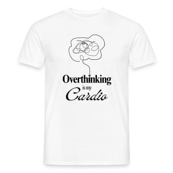 Overthinking is my Cardio Mental Health Humor Tee - Men's T-Shirt - white - Front - AI Model Male 178 dark (178cm)