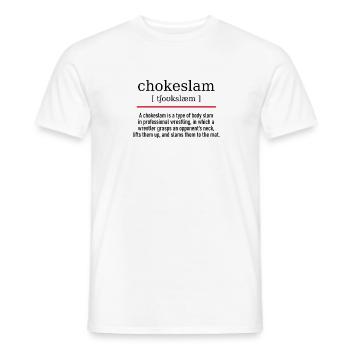chokeslam - spelling and description - Männer T-Shirt - Weiß - Vorne - AI Model Male 178 dark (178cm)