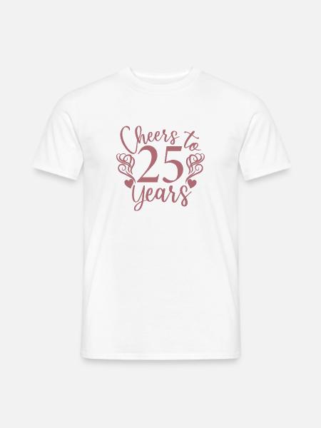 Prost auf 25 Jahre 25-jähriges Jubiläum - Männer T-Shirt - Weiß