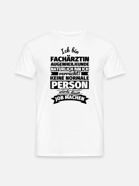Fachärztin Augenheilkunde Geschenke - Männer T-Shirt - Weiß