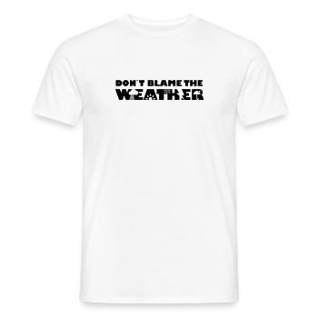 Don't blame the weather - Men's T-Shirt - white - Front - AI Model Male 178 dark (178cm)