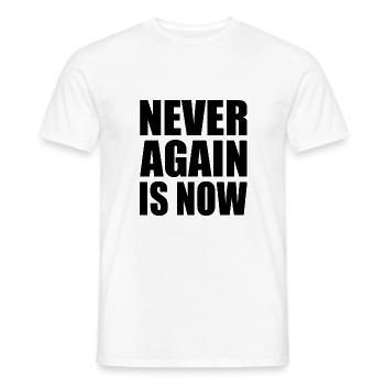 Never again is now - Men's T-Shirt - white - Front - AI Model Male 178 dark (178cm)