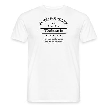 Pas besoin de thérapie juste me foute la paix - T-shirt homme - blanc - Devant - AI Model Male 178 dark (178cm)