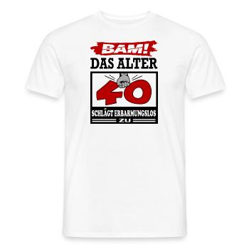 Geburtstag 40 Bam Boom Bombe Das Alter schlägt zu - Männer T-Shirt - Weiß - Vorne - AI Model Male 178 dark (178cm)