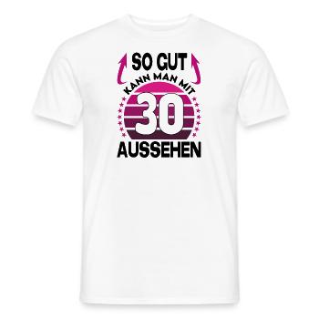 Geburtstag 30 Jahre So gut aussehen Retro Vintage - Männer T-Shirt - Weiß - Vorne - AI Model Male 178 dark (178cm)