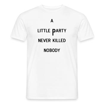 une petite fête jamais tuée célébrer personne anglais - T-shirt homme - blanc - Devant - AI Model Male 178 dark (178cm)