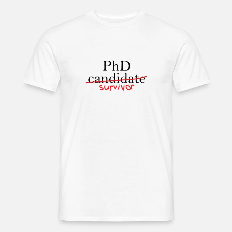 Phd Survivor Abschluss Geschenk - Männer T-Shirt - Weiß