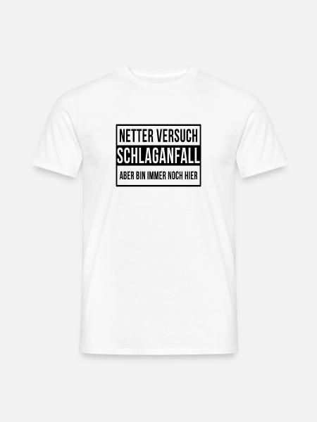 Netter Versuch Schlaganfall Motivation Geschenk - Männer T-Shirt - Weiß