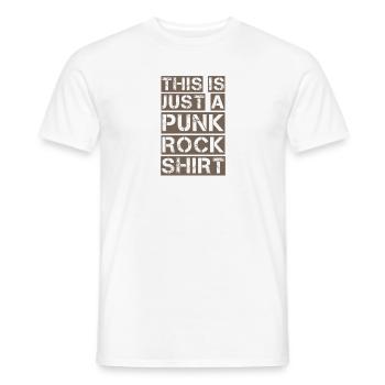 Ceci est juste une chemise Punk Rock Punker Anarchie Ges - T-shirt homme - blanc - Devant - AI Model Male 178 dark (178cm)