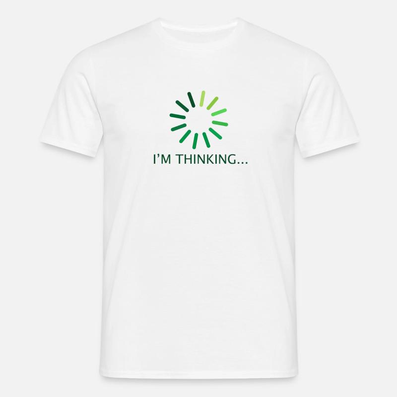 I'm thinking Geschenk Programmierer Nerd - Männer T-Shirt - Weiß