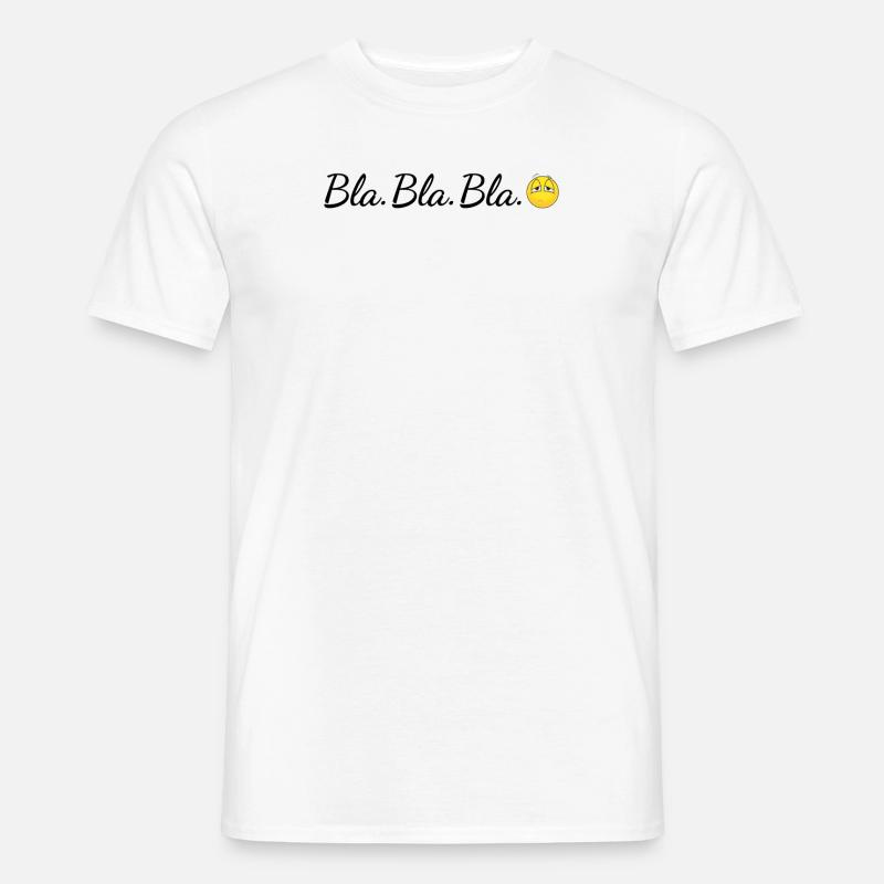 Blah Blah Blah Blahblahblah Blablabla Bla Bla Bla - Männer T-Shirt - Weiß