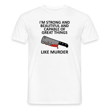 i'm strong and beautiful - Men's T-Shirt - white - Front - AI Model Male 178 dark (178cm)