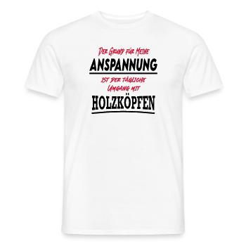 Sprüche Umgang Holzkopf Holzköpfe - Männer T-Shirt - Weiß - Vorne - AI Model Male 178 dark (178cm)