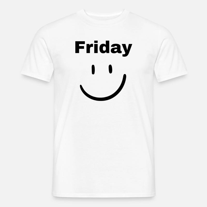 Friday :) Witziger Spruch - Männer T-Shirt - Weiß