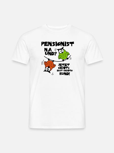 Eulen Pensionist - na und? - Männer T-Shirt - Weiß