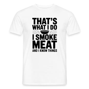 Das mache ich. Ich räuchere Fleisch und ich weiß Dinge. - Männer T-Shirt - Weiß - Vorne - AI Model Male 178 dark (178cm)
