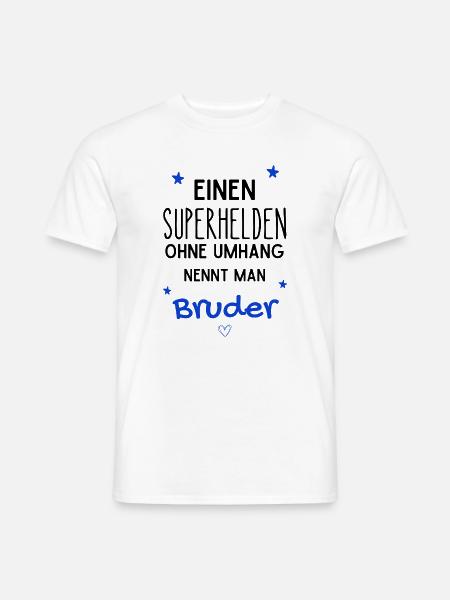 Bruder Superheld ohne Umhang - Männer T-Shirt - Weiß