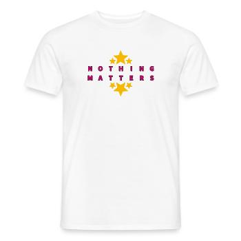 nothing matters - Männer T-Shirt - Weiß - Vorne - AI Model Male 178 dark (178cm)