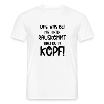 Das was bei mir hinten rauskommt | Humor Lustiges - Männer T-Shirt - Weiß - Vorne - AI Model Male 178 dark (178cm)