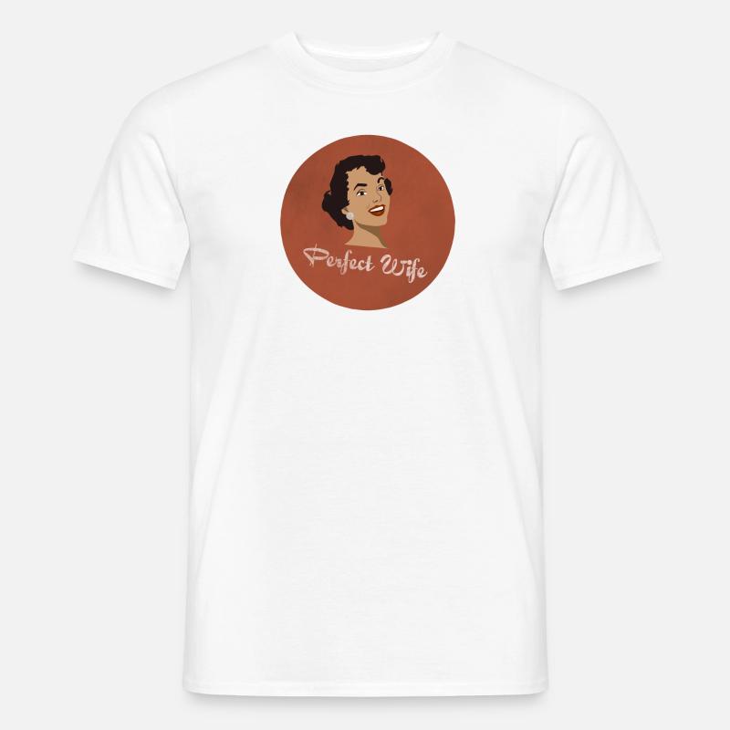 Die perfekte Ehefrau - Männer T-Shirt - Weiß