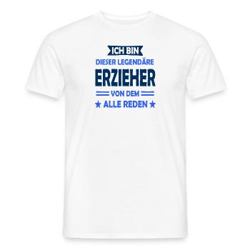Ich bin dieser legendäre Erzieher vom dem alles re - Männer T-Shirt - Weiß - Vorne - AI Model Male 178 dark (178cm)