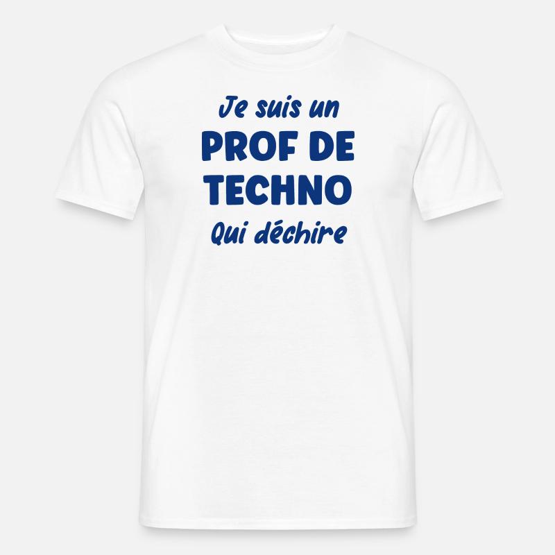 Je suis un prof de techno - T-shirt homme - blanc