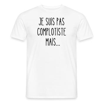 je suis pas complotiste mais - T-shirt homme - blanc - Devant - AI Model Male 178 dark (178cm)