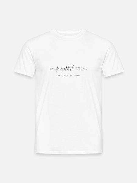 Sei du selbst,immer! - Männer T-Shirt - Weiß