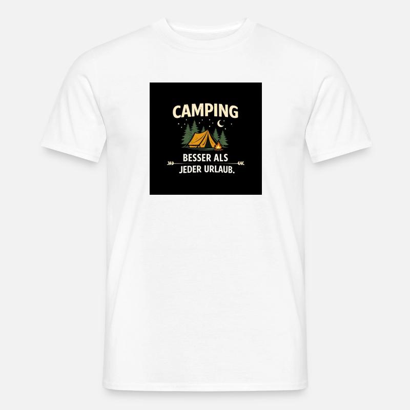 Camping besser als jeder Urlaub  - Männer T-Shirt - Weiß