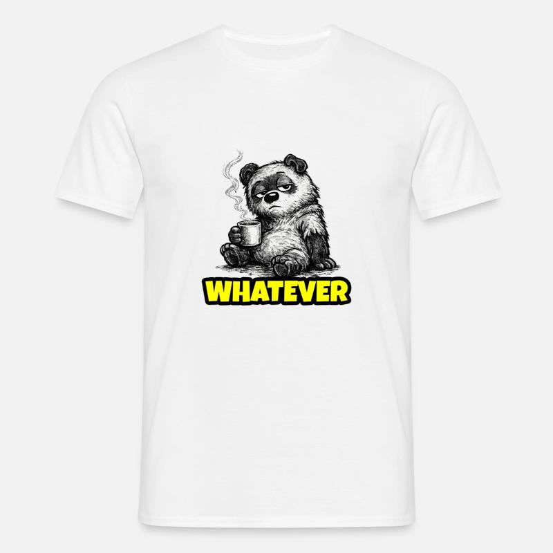 Whatever – Grumpy Bear Coffee (Sketch) - Männer T-Shirt - Weiß