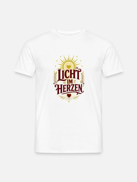 Licht im Herzen – Positiver Spruch - Männer T-Shirt - Weiß