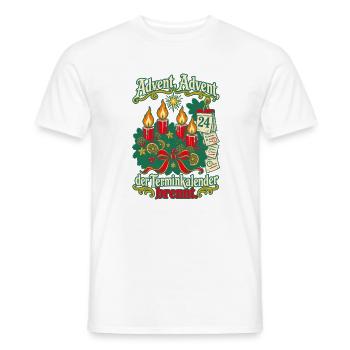 Advent Advent Terminkalender brennt - Männer T-Shirt - Weiß - Vorne - AI Model Male 178 dark (178cm)