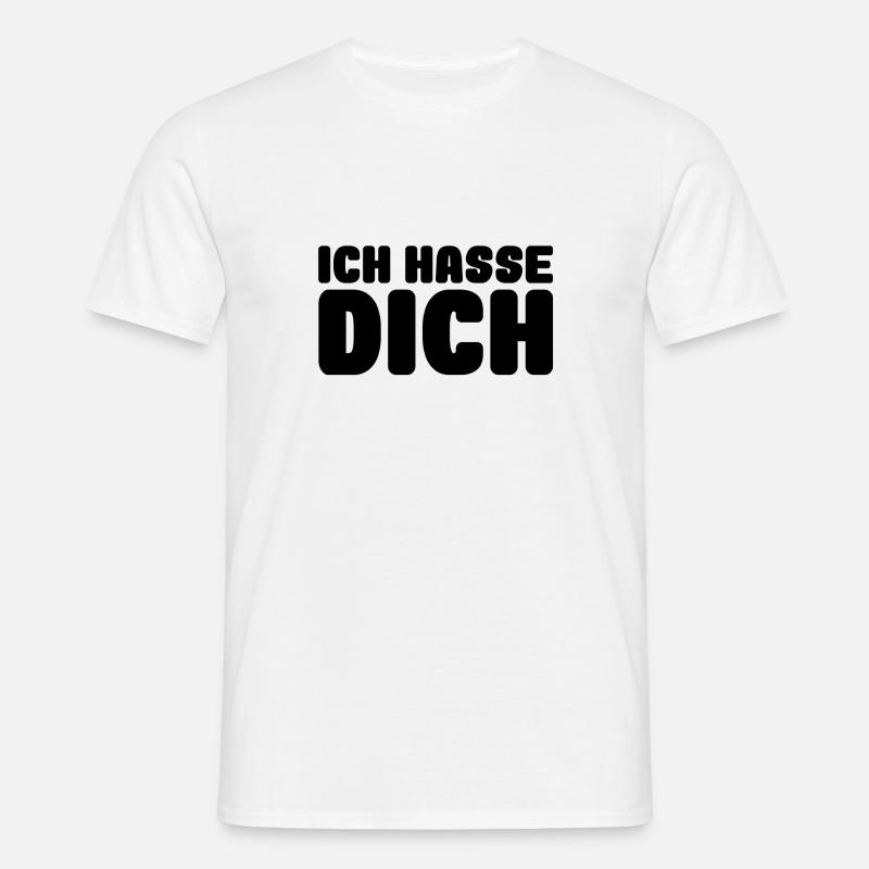 Ich hasse dich - Männer T-Shirt - Weiß