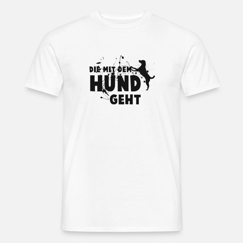 Die mit dem Hund geht - Statement - Männer T-Shirt - Weiß