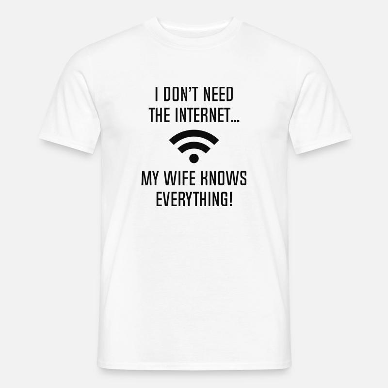 Ich brauche das Internet nicht - Männer T-Shirt - Weiß