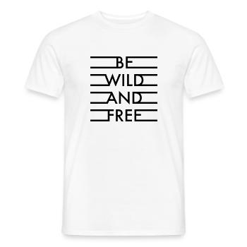 Be wild and free - Men's T-Shirt - white - Front - AI Model Male 178 dark (178cm)